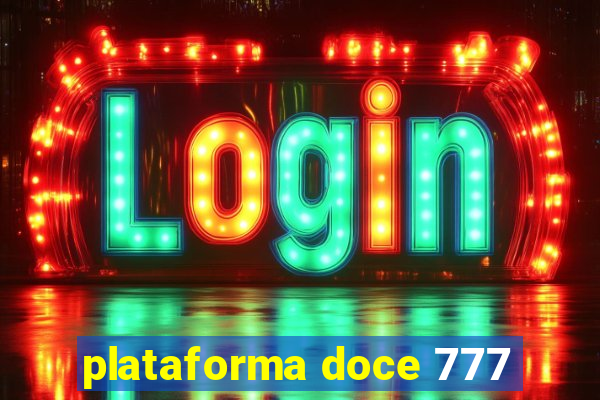 plataforma doce 777